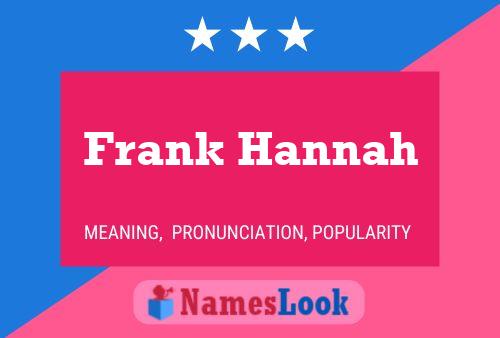 Póster del nombre Frank Hannah