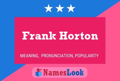 Póster del nombre Frank Horton