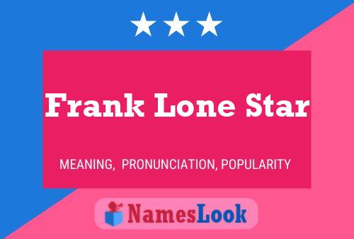 Póster del nombre Frank Lone Star