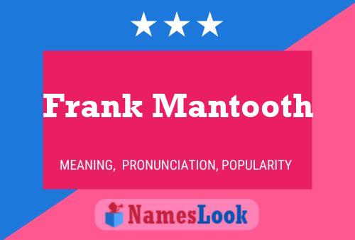 Póster del nombre Frank Mantooth