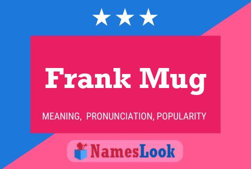 Póster del nombre Frank Mug