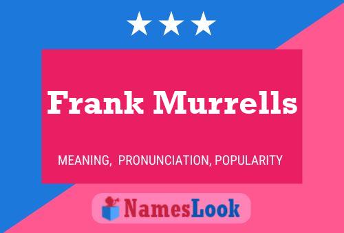 Póster del nombre Frank Murrells