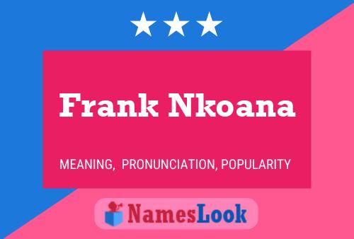 Póster del nombre Frank Nkoana