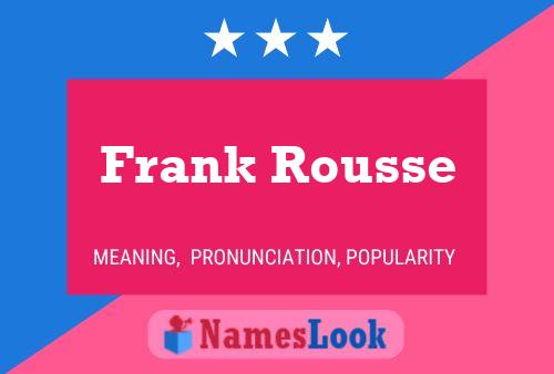 Póster del nombre Frank Rousse