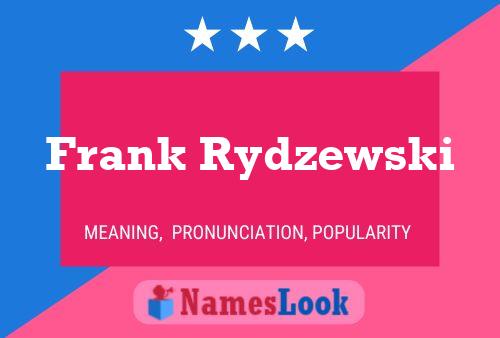 Póster del nombre Frank Rydzewski