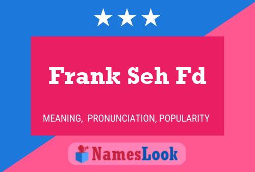 Póster del nombre Frank Seh Fd