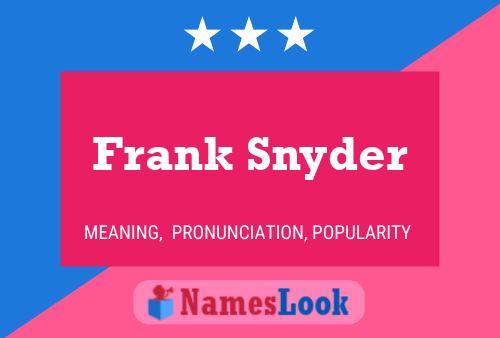 Póster del nombre Frank Snyder