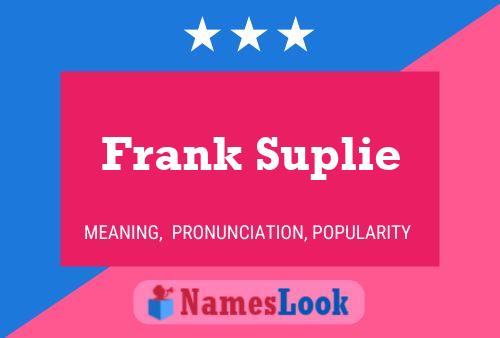 Póster del nombre Frank Suplie