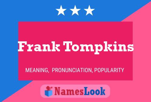 Póster del nombre Frank Tompkins