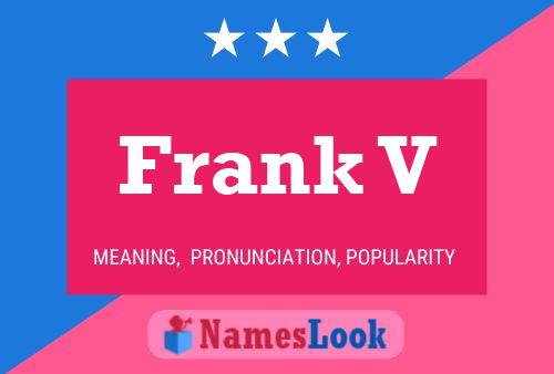 Póster del nombre Frank V