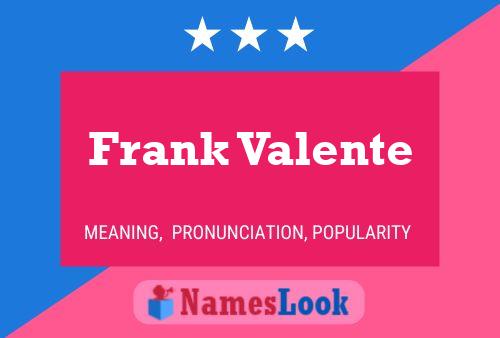 Póster del nombre Frank Valente