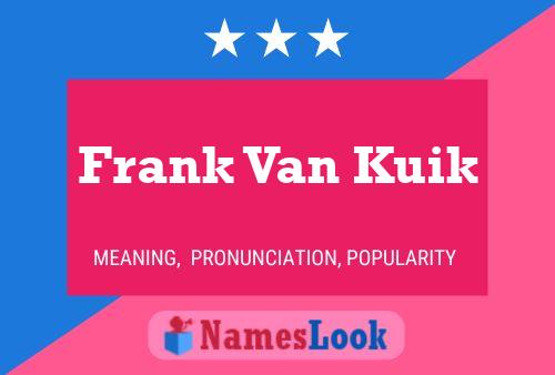 Póster del nombre Frank Van Kuik