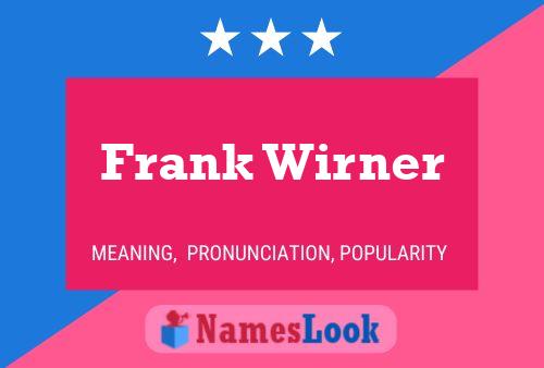 Póster del nombre Frank Wirner