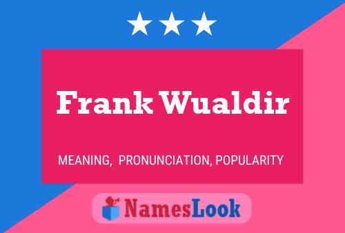 Póster del nombre Frank Wualdir