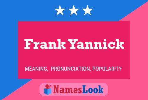 Póster del nombre Frank Yannick