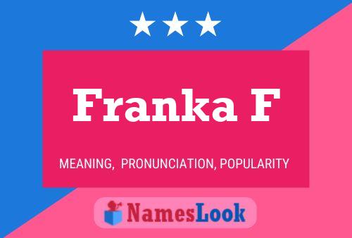 Póster del nombre Franka F