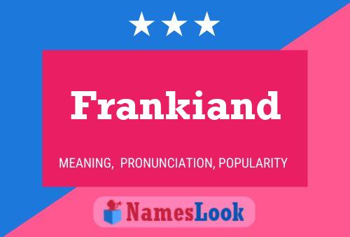 Póster del nombre Frankiand