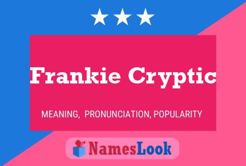 Póster del nombre Frankie Cryptic