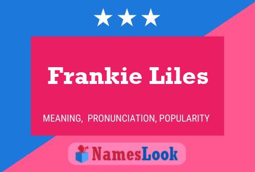 Póster del nombre Frankie Liles