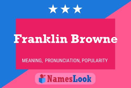 Póster del nombre Franklin Browne