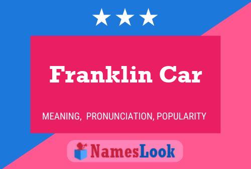 Póster del nombre Franklin Car