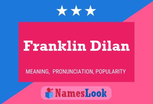 Póster del nombre Franklin Dilan