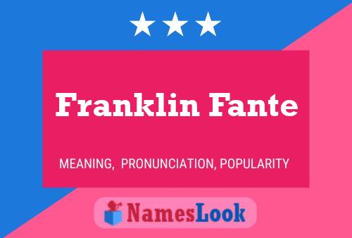 Póster del nombre Franklin Fante