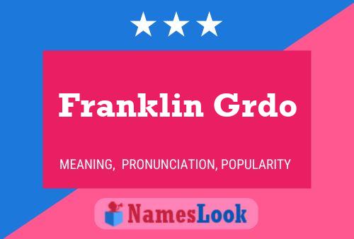 Póster del nombre Franklin Grdo