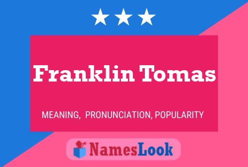 Póster del nombre Franklin Tomas