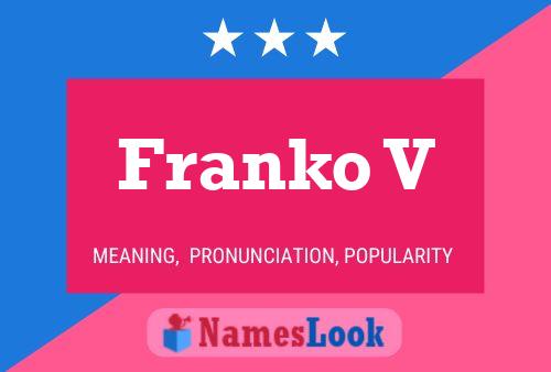 Póster del nombre Franko V