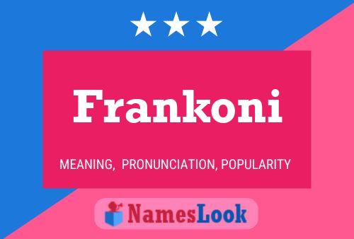 Póster del nombre Frankoni