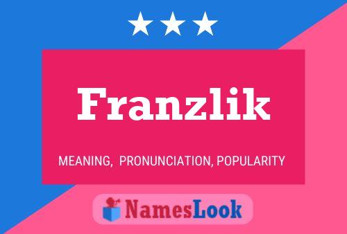 Póster del nombre Franzlik