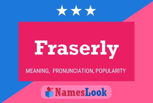 Póster del nombre Fraserly