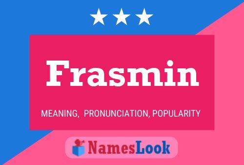 Póster del nombre Frasmin