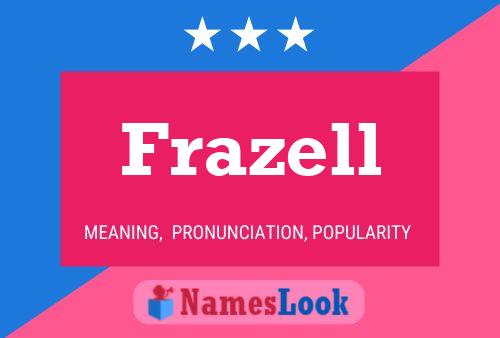 Póster del nombre Frazell