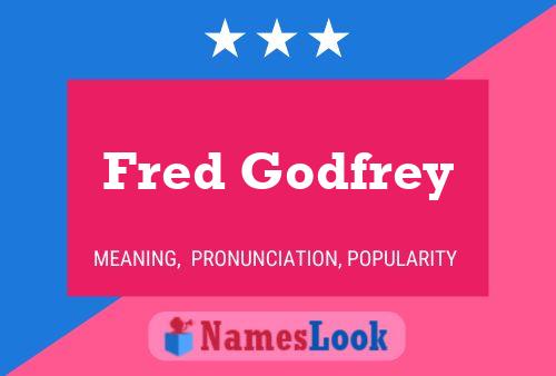 Póster del nombre Fred Godfrey