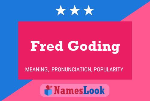 Póster del nombre Fred Goding