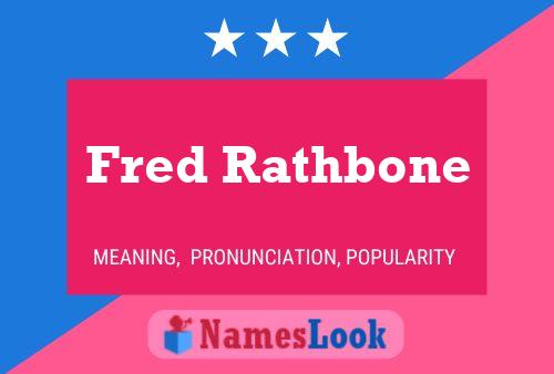 Póster del nombre Fred Rathbone