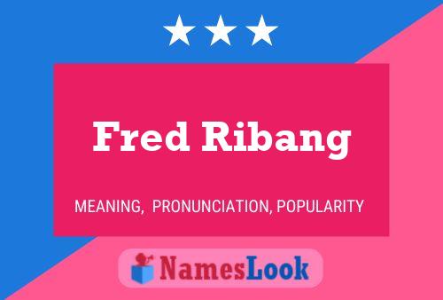 Póster del nombre Fred Ribang