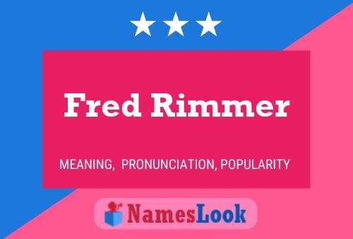 Póster del nombre Fred Rimmer