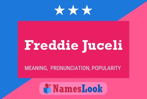 Póster del nombre Freddie Juceli