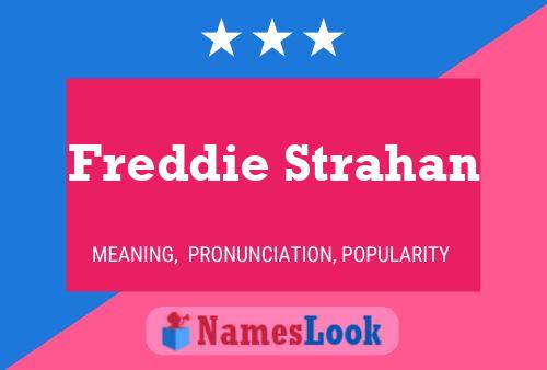 Póster del nombre Freddie Strahan