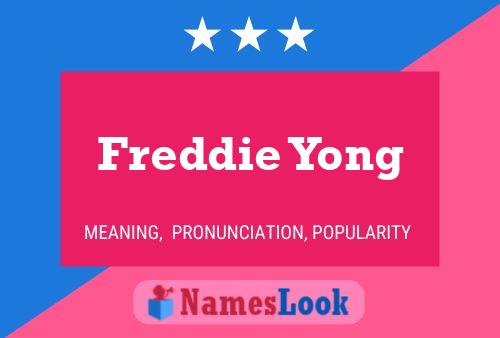 Póster del nombre Freddie Yong