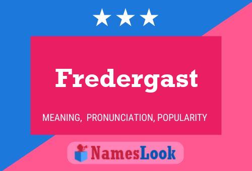 Póster del nombre Fredergast