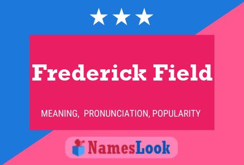 Póster del nombre Frederick Field