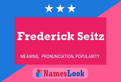 Póster del nombre Frederick Seitz