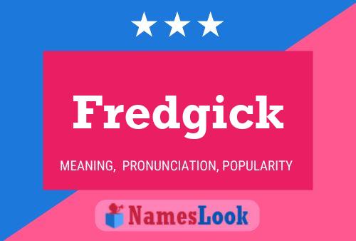 Póster del nombre Fredgick