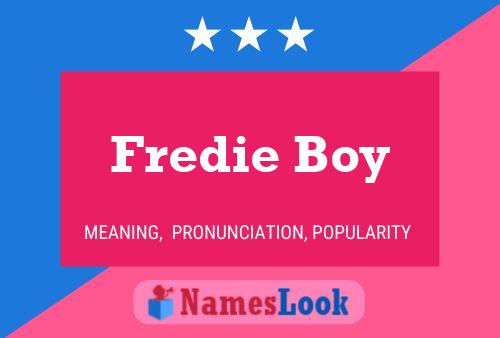 Póster del nombre Fredie Boy