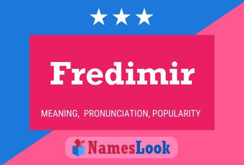 Póster del nombre Fredimir