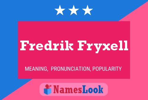 Póster del nombre Fredrik Fryxell